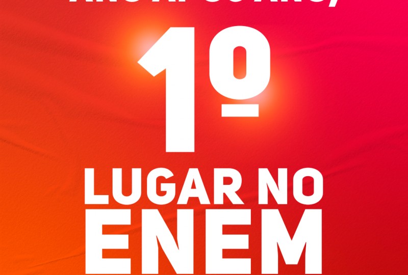 Ano após ano, 1º lugar no ENEM! 🥇
